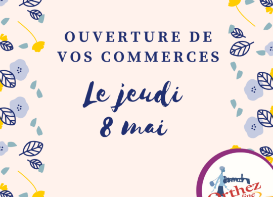 Ouvertures 8 mai